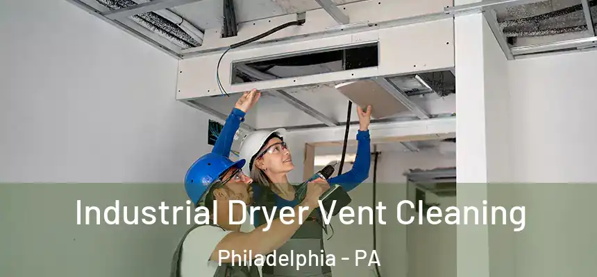  Industrial Dryer Vent Cleaning Philadelphia - PA